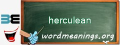 WordMeaning blackboard for herculean